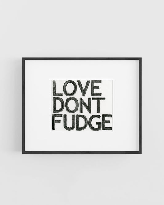 Love Don't Fudge